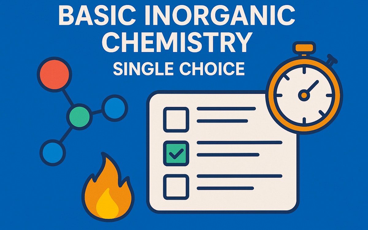 Basic Inorganic Chemistry Quiz - Brain game